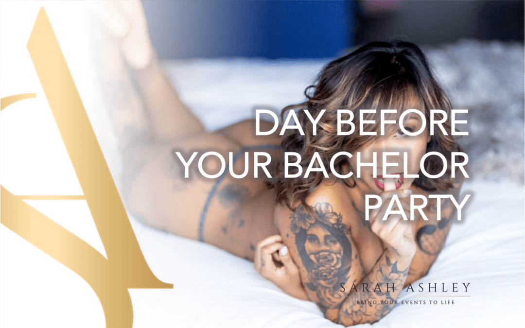 The Day Before Your Bachelor Party